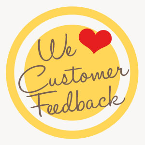 We love customer feedback